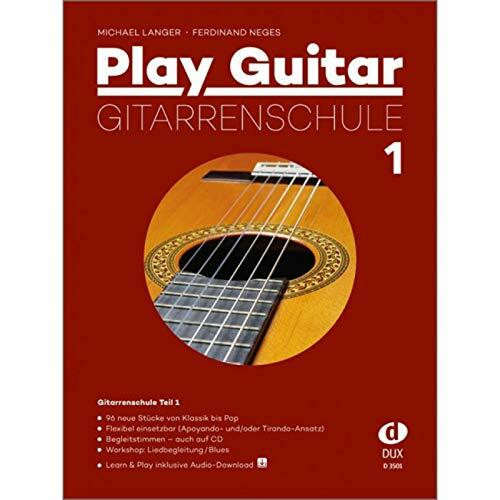 Play Guitar Guitar School 1- 96 neue Stücke von Klassik bis Pop