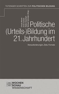 Politische Urteilsbildung im 21. Jahrhundert