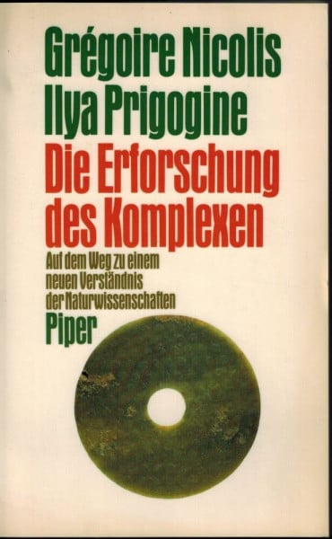 Die Erforschung des Komplexen: Auf dem Weg zu einem neuen Verständnis der Naturwissenschaften