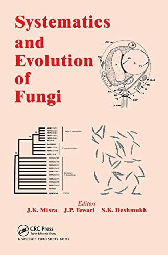 Systematics and Evolution of Fungi (Progress in Mycological Research, 2, Band 2)
