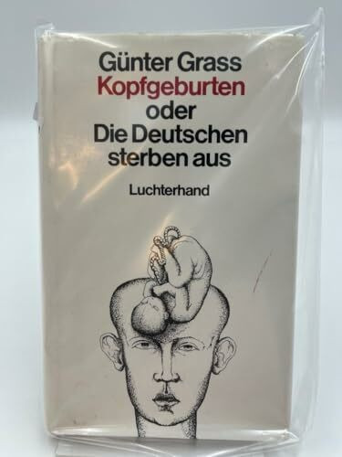 Kopfgeburten Oder Die Deutschen Sterben Aus