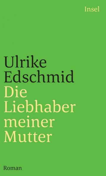 Die Liebhaber meiner Mutter: Roman