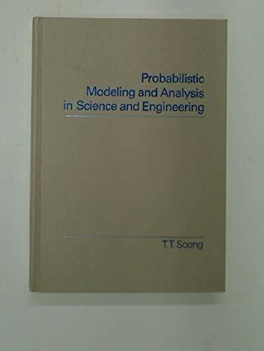 Probabilistic Modelling and Analysis in Science and Engineering