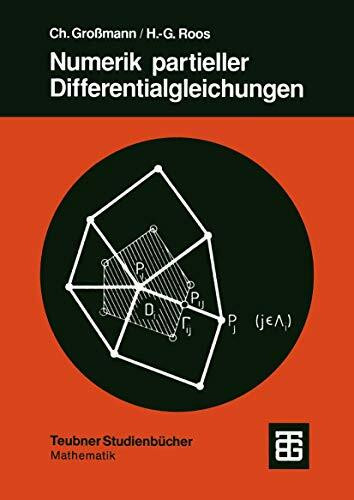 Numerik partieller Differentialgleichungen (Teubner Studienbücher Mathematik)