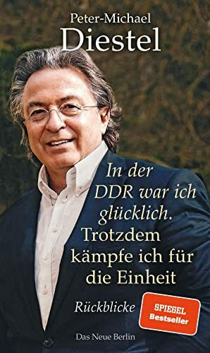 In der DDR war ich glücklich. Trotzdem kämpfe ich für die Einheit: Rückblicke