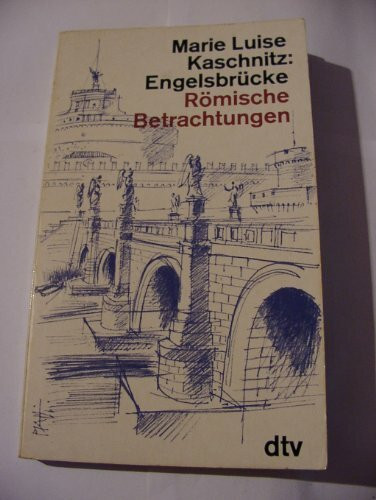 Engelsbrücke: Römische Betrachtungen (dtv Literatur)