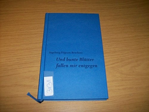 Und bunte Blätter fallen mir entgegen