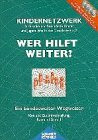 Wer hilft weiter?: Ein bundesweiter Wegweiser