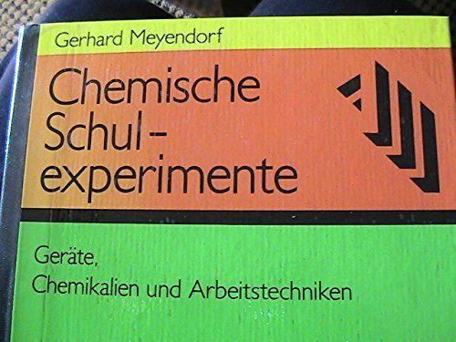 Chemische Schulexperimente, eine Anleitung für Lehrer, Bd.4, Organische Chemie