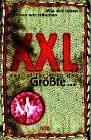 XXL, das ist für mich das Größte