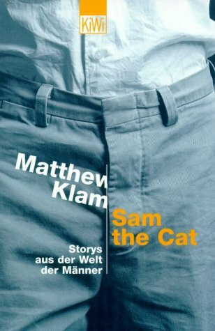 Sam the Cat: Storys aus der Welt der Männer (KiWi)