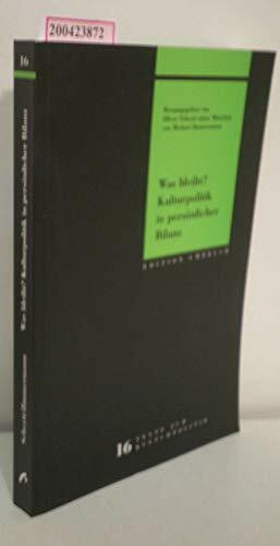 Was bleibt? Kulturpolitik in persönlicher Bilanz (Edition Umbruch - Texte zur Kulturpolitik)