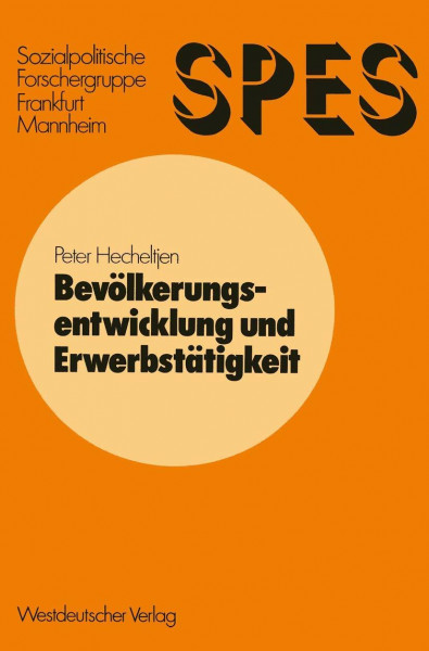 Bevölkerungsentwicklung und Erwerbstätigkeit: Ein Beitrag zur Simulation sozioökonomischer Systeme mit Prognosen für die Bundesrepublik Deutschland
