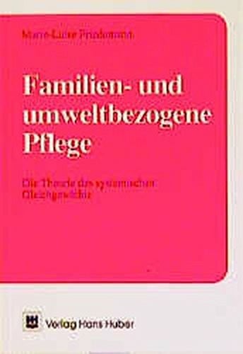 Familien- und umweltbezogene Pflege