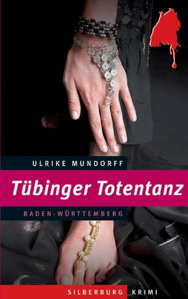 Tübinger Totentanz: Ein Baden-Württemberg-Krimi