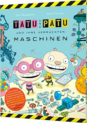 Tatu & Patu 1: Tatu & Patu und ihre verrückten Maschinen: Buntes Technik-Bilderbuch (1)