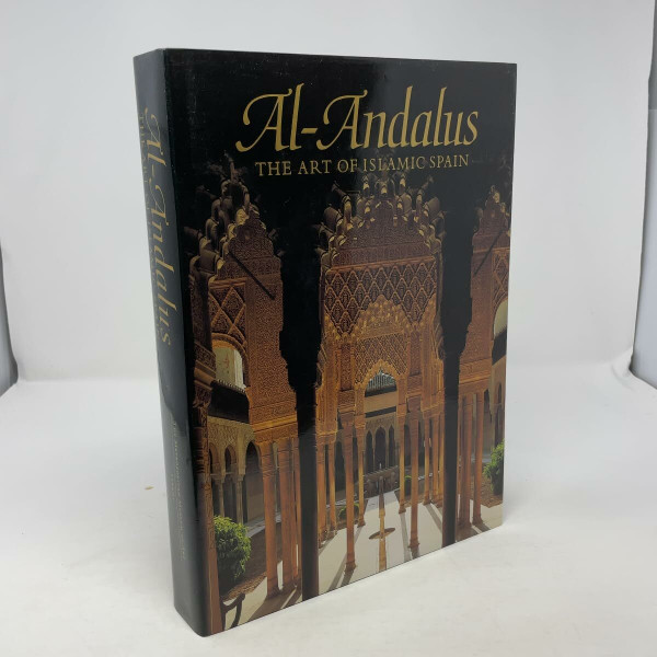 Al-Andalus: The Art of Islamic Spain