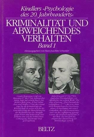 Kriminalität und abweichendes Verhalten Gesamttitel: Kindlers "Psychologie des 20. Jahrhunderts"