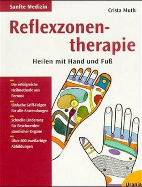 Reflexzonentherapie: Heilen mit Hand und Fuss