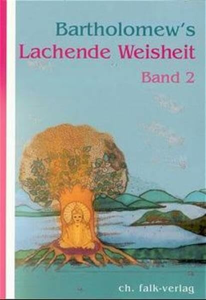 Bartholomew's Lachende Weisheit, Bd.2