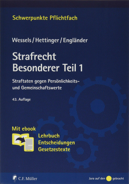 Strafrecht Besonderer Teil / 1: Straftaten gegen Persönlichkeits- und Gemeinschaftswerte. Mit ebook: Lehrbuch, Entscheidungen, Gesetzestexte (Schwerpunkte Pflichtfach)