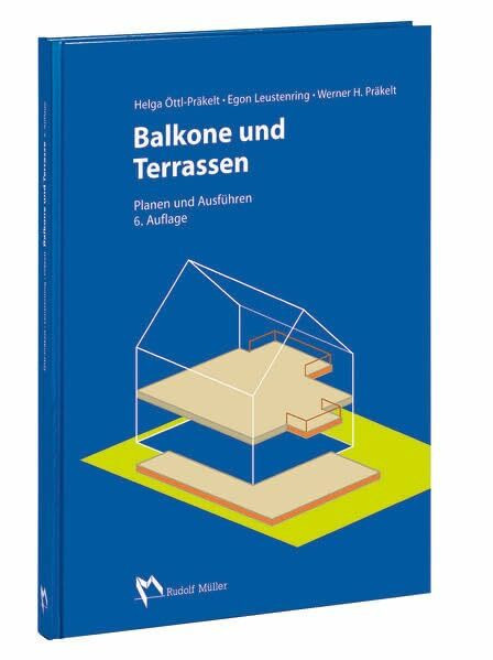 Balkone und Terrassen: Planen und Ausführen