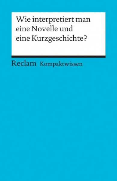 Wie interpretiert man eine Novelle und eine Kurzgeschichte?