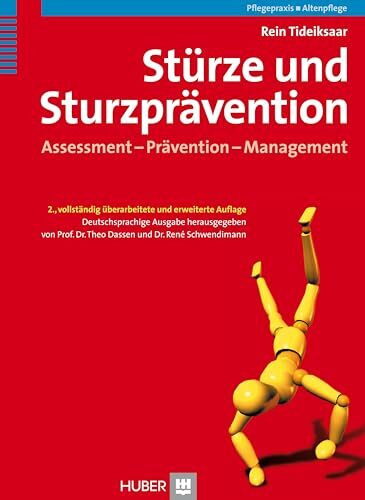 Stürze und Sturzprävention: Assessment - Prävention - Management