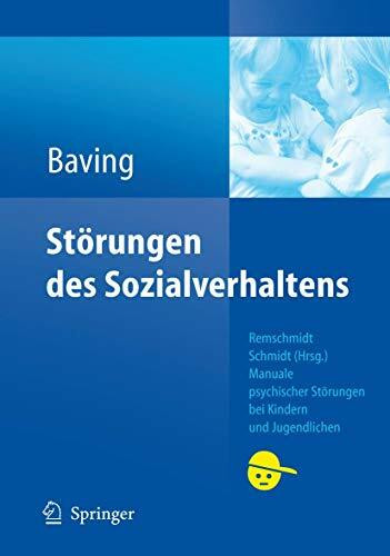 Störungen des Sozialverhaltens (Manuale psychischer Störungen bei Kindern und Jugendlichen)