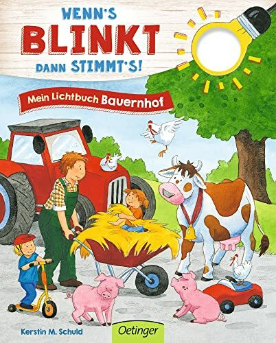 Wenn’s blinkt, dann stimmt’s! Mein Lichtbuch Bauernhof