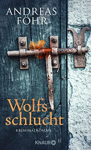 Wolfsschlucht: Kriminalroman (Ein Wallner & Kreuthner Krimi, Band 6)
