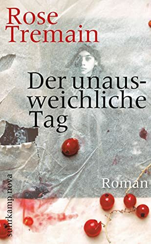Der unausweichliche Tag: Roman (suhrkamp nova)