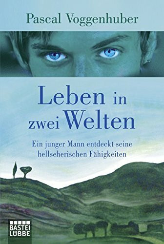 Leben in zwei Welten: Ein junger Mann entdeckt seine hellseherischen Fähigkeiten