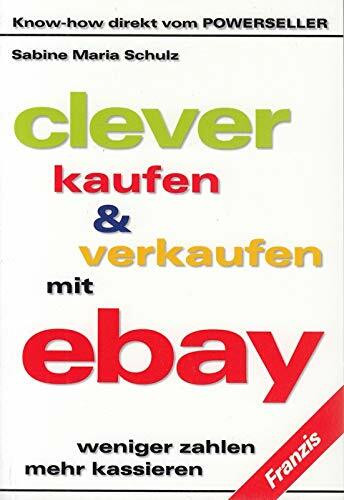 Clever kaufen & verkaufen mit EBAY