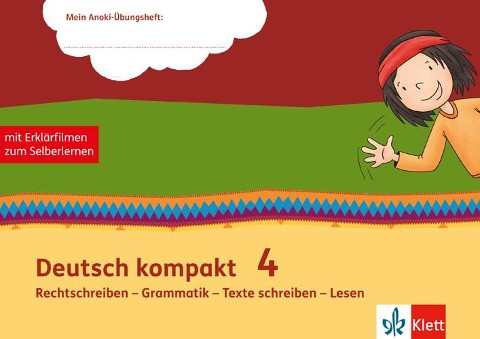 Deutsch kompakt 4. Rechtschreiben - Grammatik - Texte schreiben - Lesen