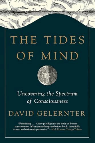 Liveright Pub Corp The Tides Of Mind, Uncovering The Spectrum Of Consciousness