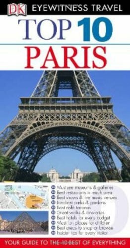 Dk Eyewitness Top 10 Paris (Dk Eyewitness Top 10 Travel Guides)