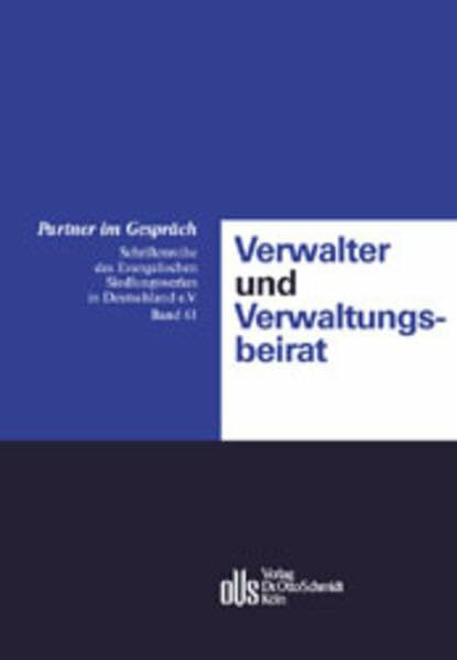 Verwalter und Verwaltungsbeirat: 26. Fischener Gespräche vom 25.10. bis 27.10.2000 (Partner im Gespräch: Schriftenreihe des Evangelischen Siedlungswerkes in Deutschland e.V.)