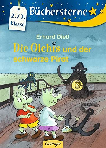 Die Olchis und der schwarze Pirat: Büchersterne. 2./3. Klasse