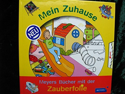 Meyers - Bücher mit der Zauberfolie - Mein Zuhause