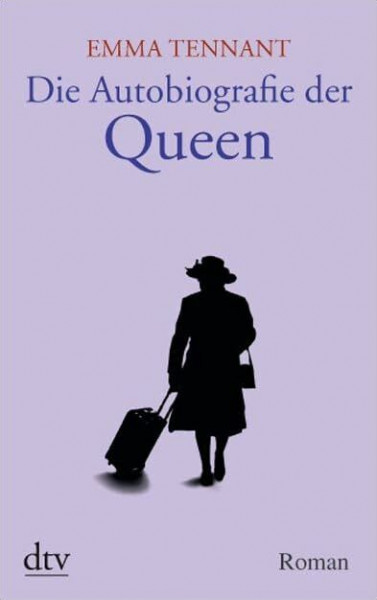 Die Autobiografie der Queen: Roman (dtv Fortsetzungsnummer 20)