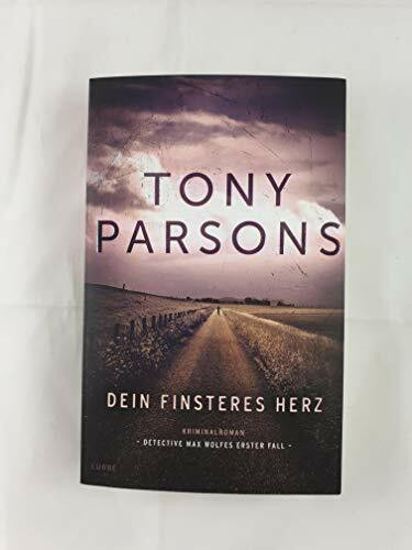 Dein finsteres Herz: Detective Max Wolfes erster Fall. Kriminalroman (DS-Wolfe-Reihe)