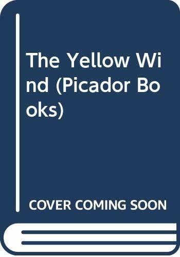 The Yellow Wind (Picador Books)