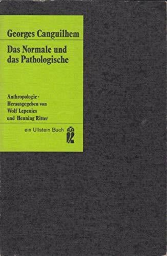 Das Normale und das Pathologische.