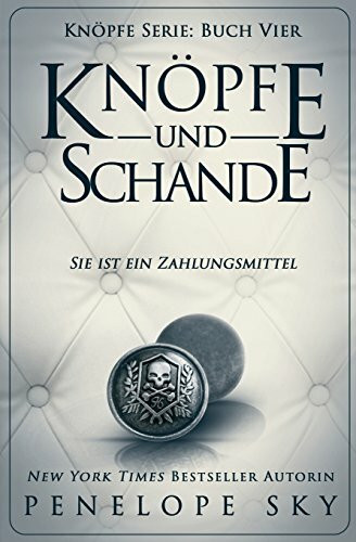 Knopfe und Schande (Knöpfe, Band 4)