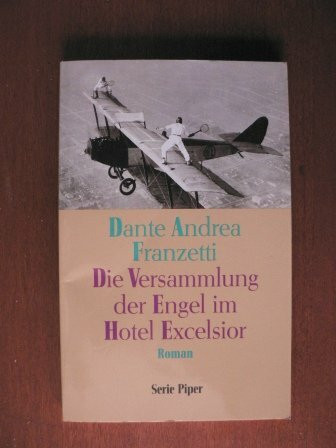 Die Versammlung der Engel im Hotel Excelsior: Roman (Piper Taschenbuch)