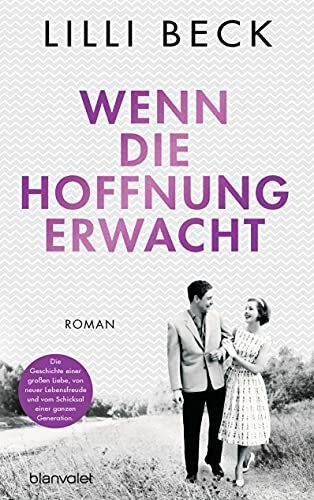 Wenn die Hoffnung erwacht: Roman