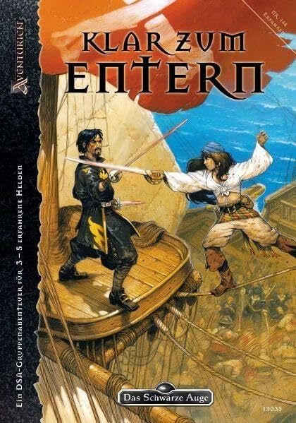 Klar zum Entern: Ein DSA-Gruppenabenteuer für 3-5 erfahrene Helden (Das Schwarze Auge: Abenteuer in Aventurien) Klar zum Entern: Ein DSA-Gruppenabenteuer für 3-5 erfahrene Helden (Das Schwarze Auge: Abenteuer in Aventurien)