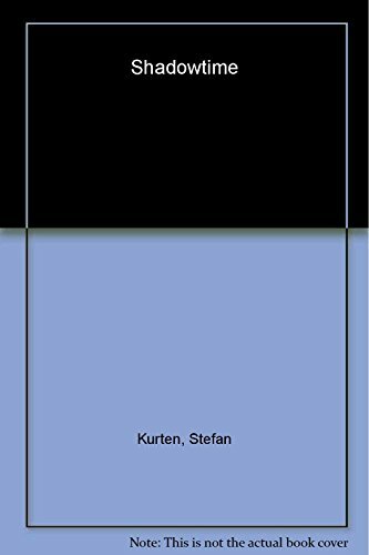 Stefan Kürten: Shadowtime Stefan Kürten: Shadowtime