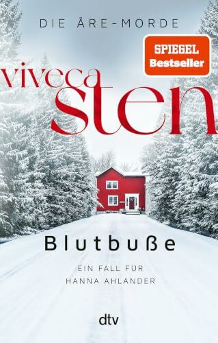Blutbuße: Ein Fall für Hanna Ahlander | Viveca Stens Åre-Krimis jetzt bei Netflix (Die Åre-Morde, Band 3)